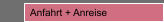 Anfahrt + Anreise